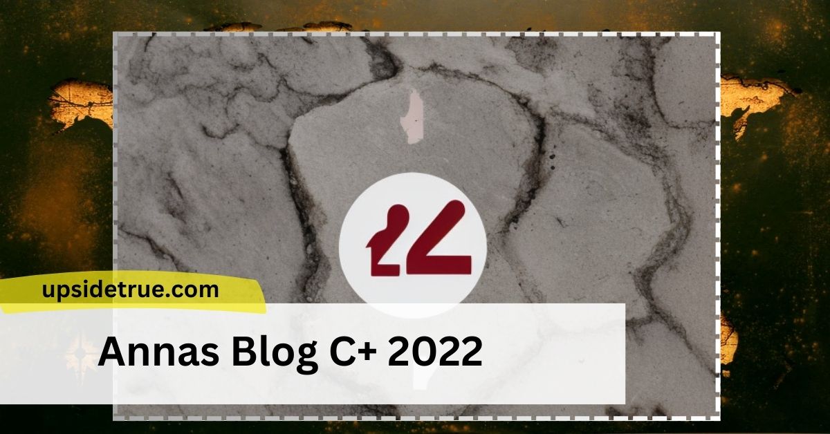 Annas Blog C+ 2022