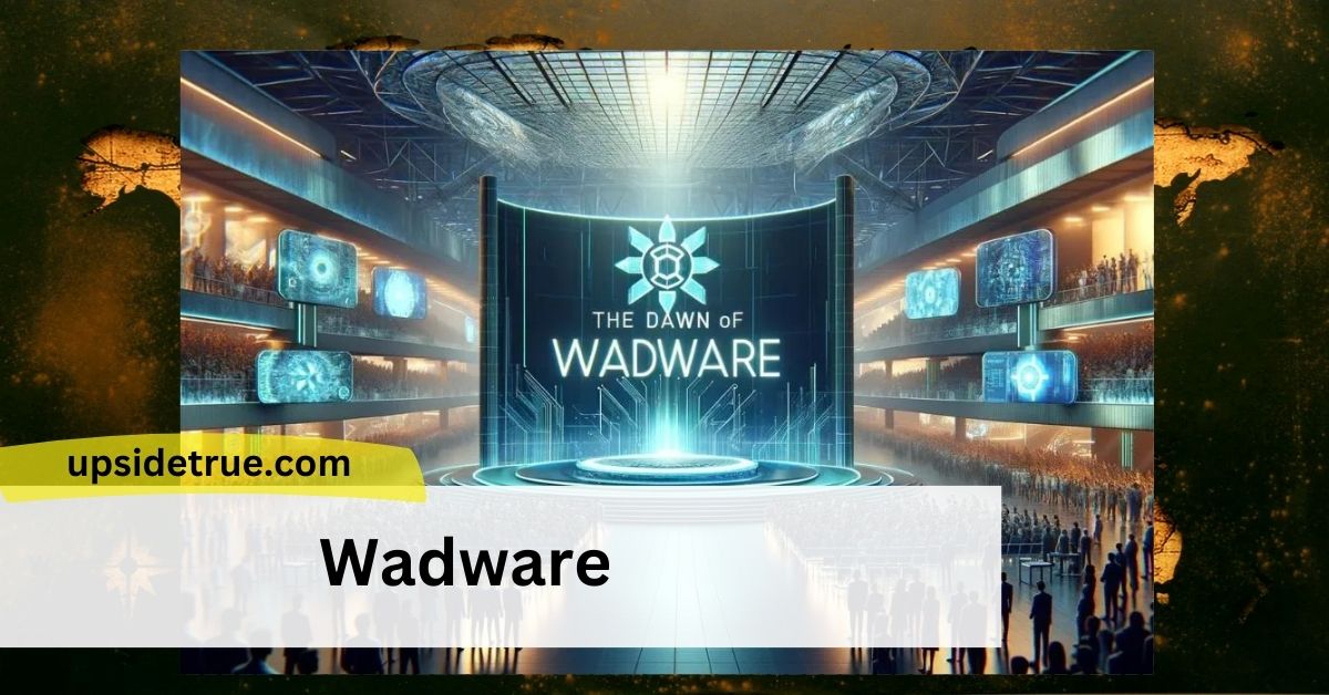 Wadware