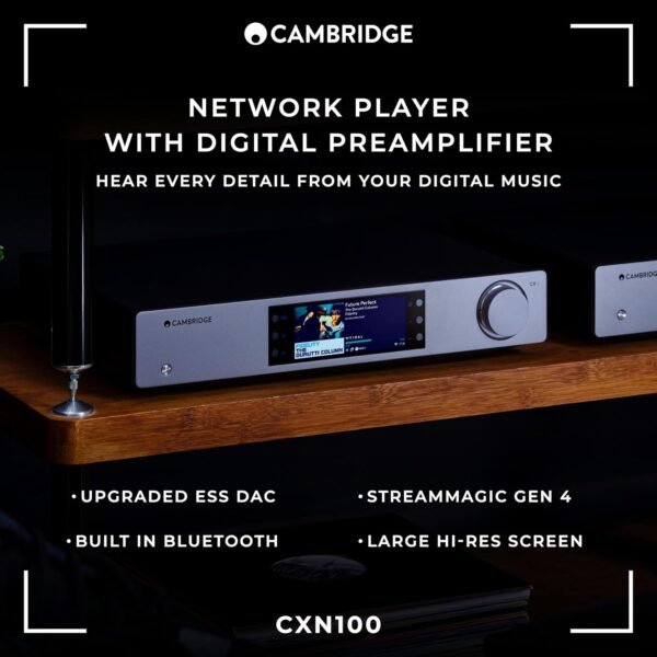 Cambridge Audio CXN100 review High Resolution Network Audio Player with Chromecast and Sabre DAC